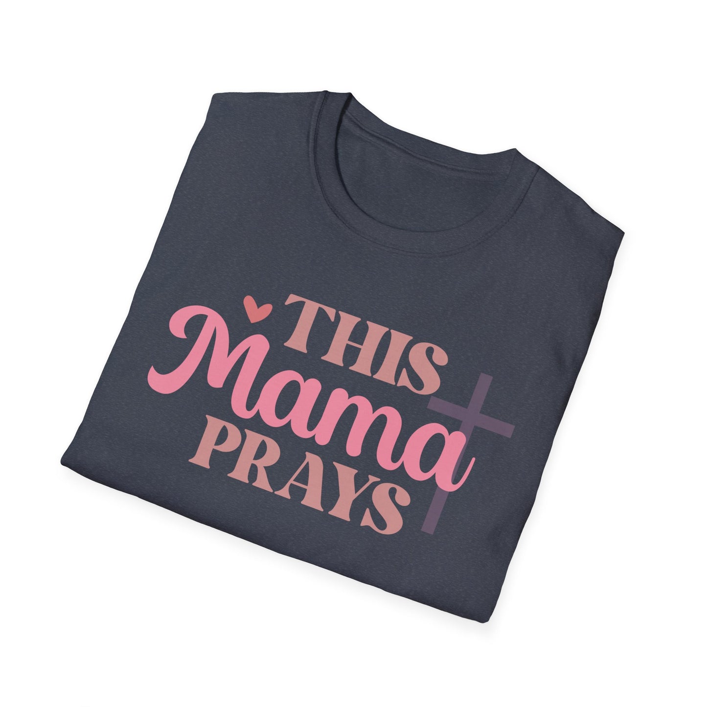 This Mama Prays T-Shirt