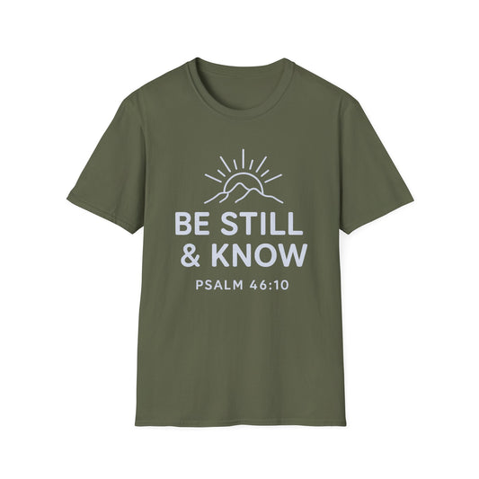 Be Still & Know T-Shirt