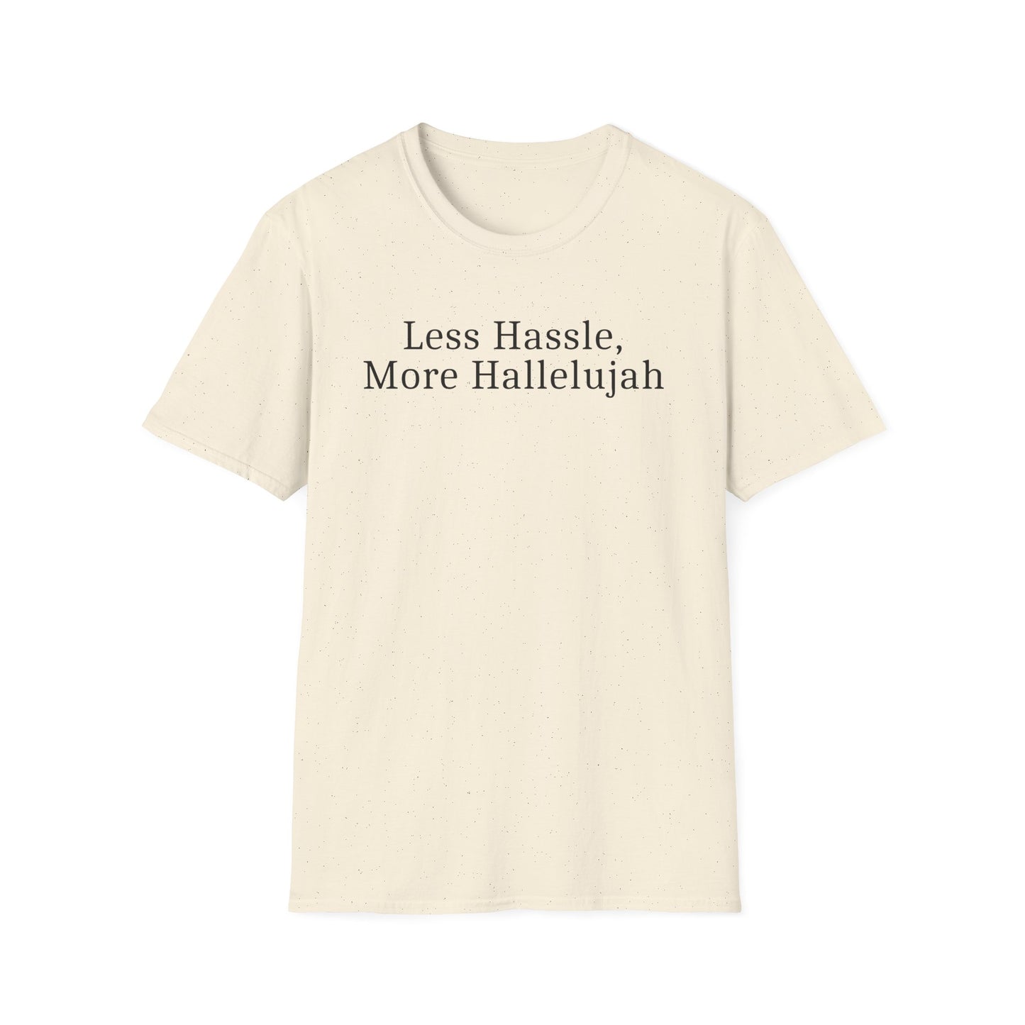 Less Hassle T-Shirt