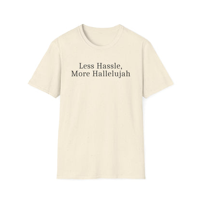 Less Hassle T-Shirt