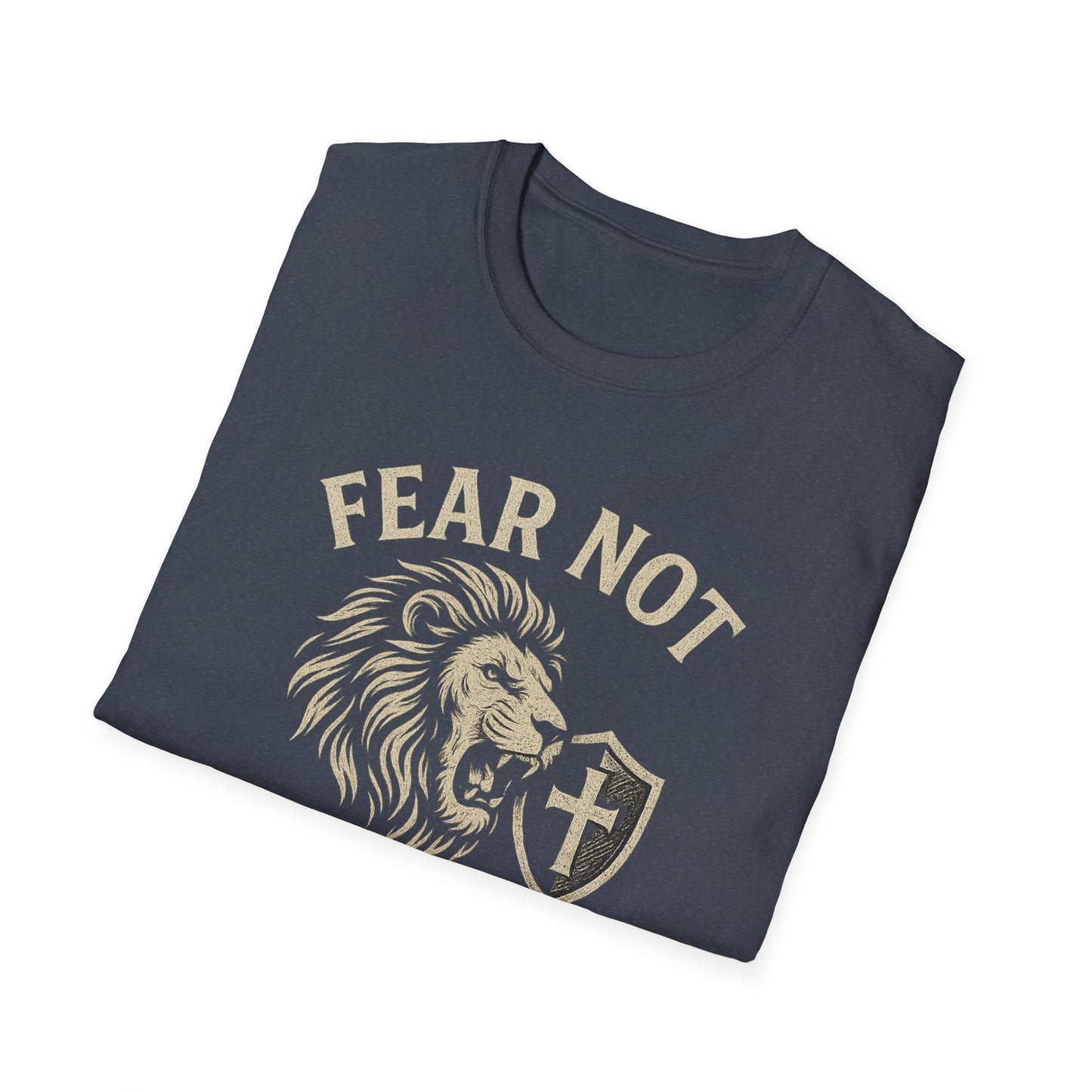 Fear Not T-Shirt