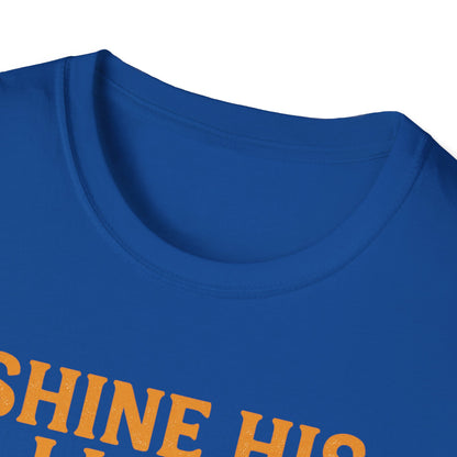 Shine His Light T-Shirt