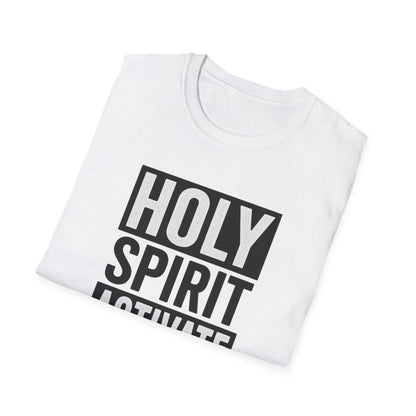 Holy Spirit Activate T-Shirt