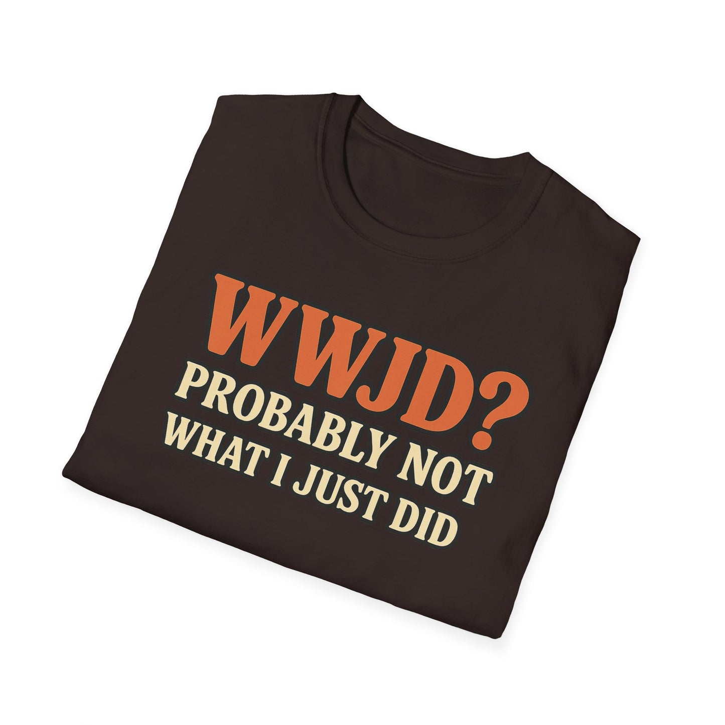 WWJD? T-Shirt