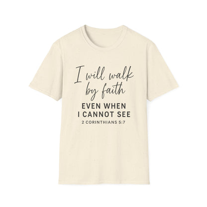 Walk By Faith T-Shirt