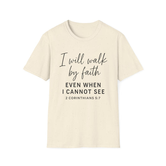 Walk By Faith T-Shirt