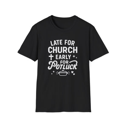 Early For Potluck T-Shirt