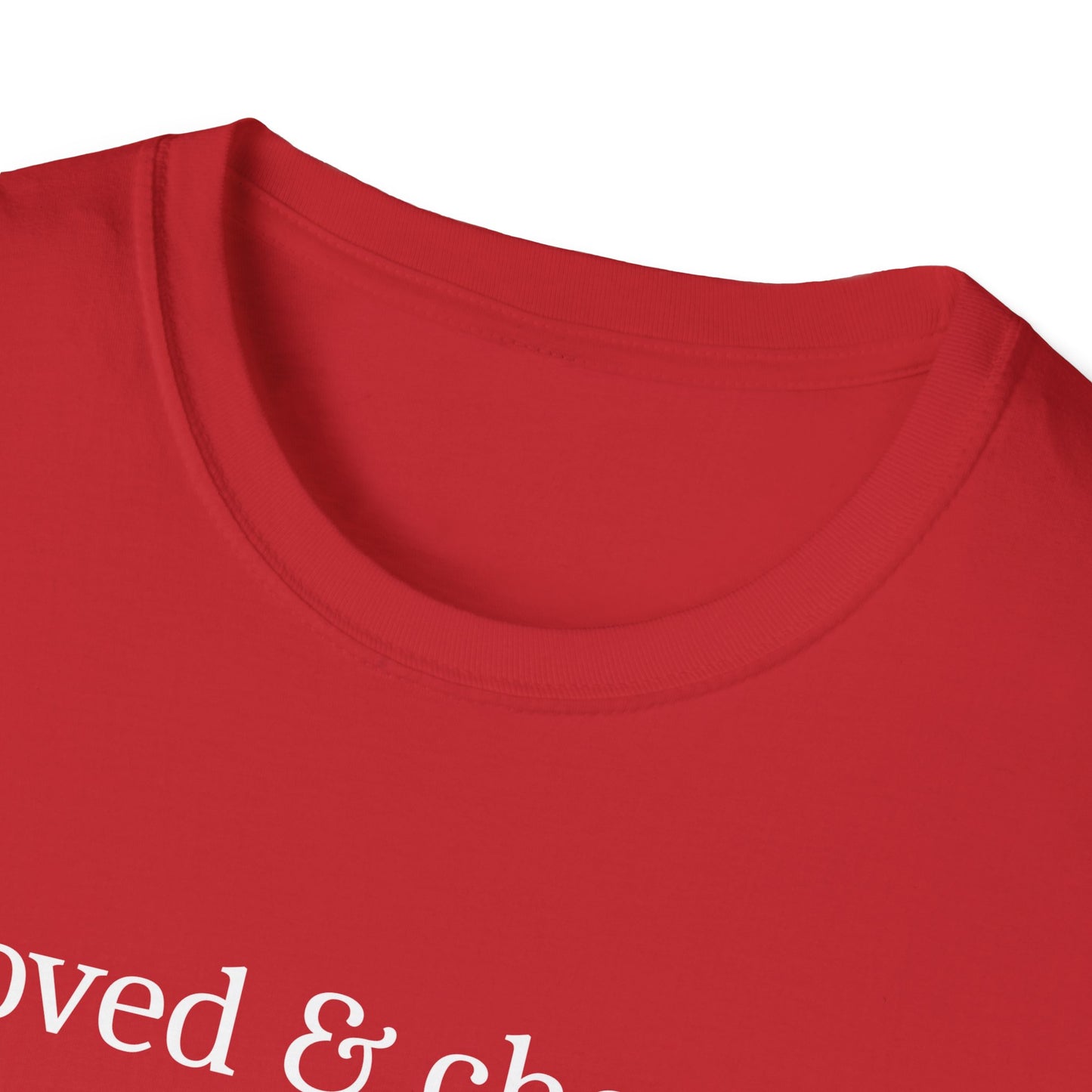 Loved & Chosen T-Shirt