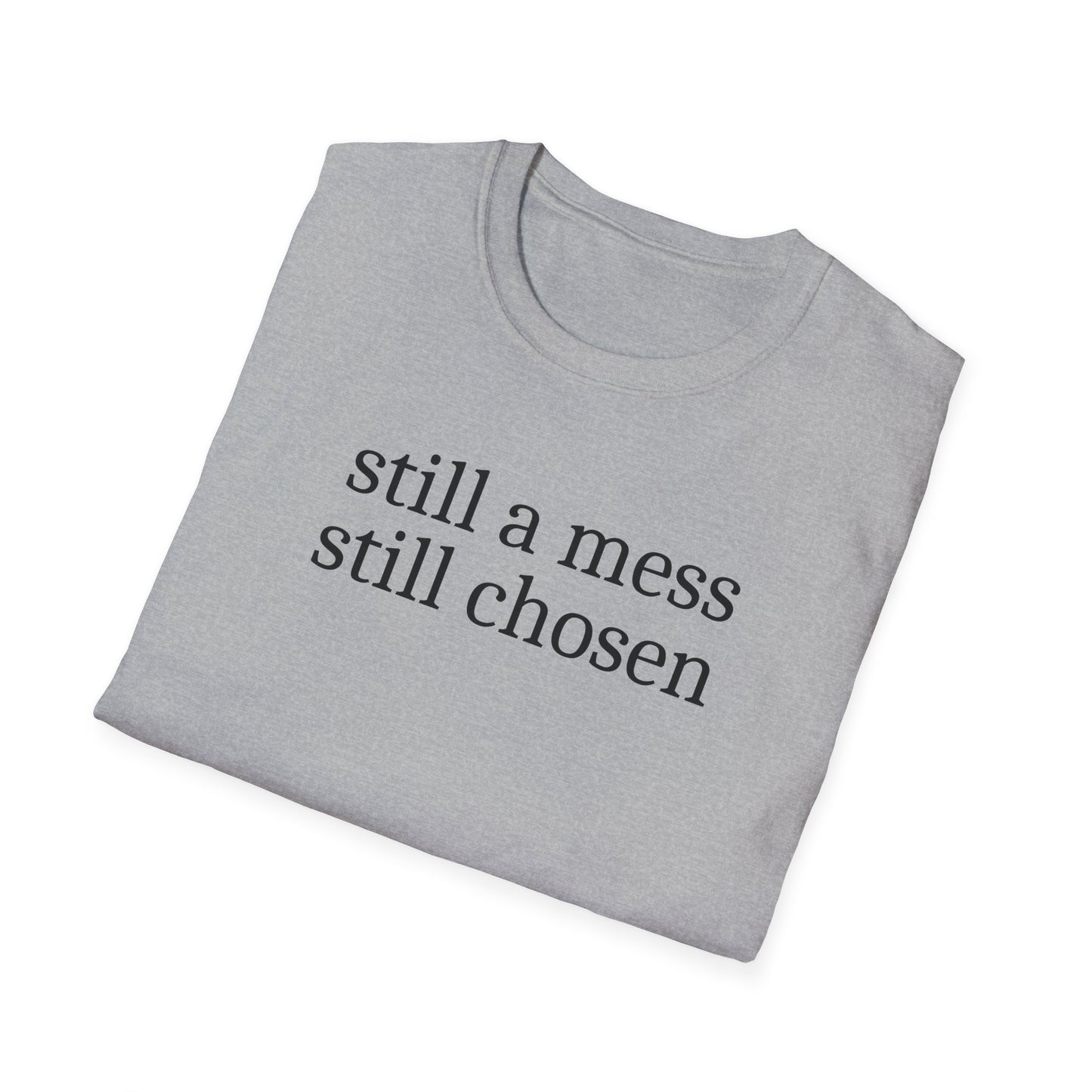 Still Chosen T-Shirt