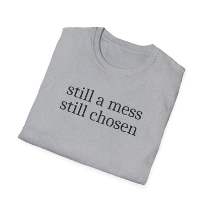 Still Chosen T-Shirt