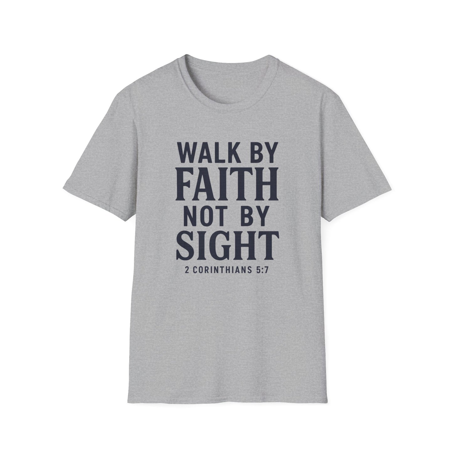 Walk By Faith T-Shirt