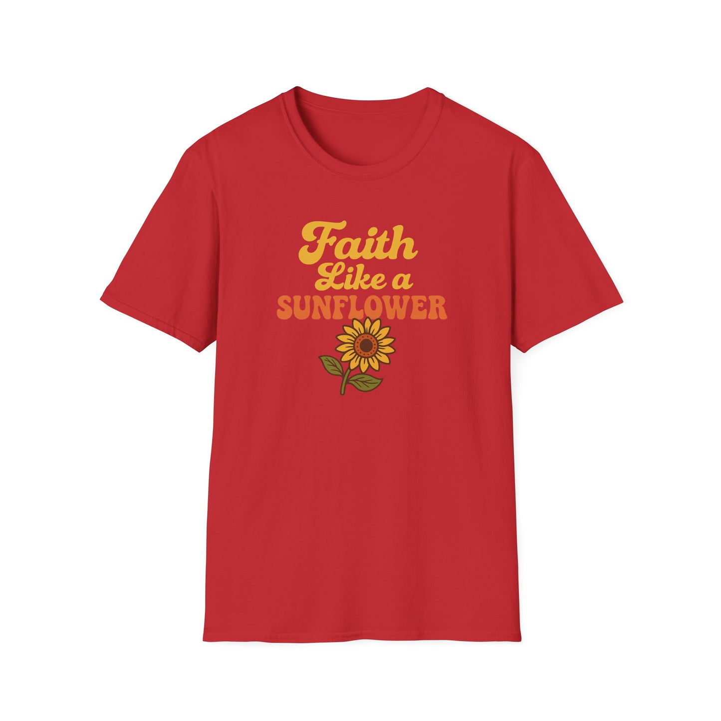 Faith Like a Sunflower T-Shirt