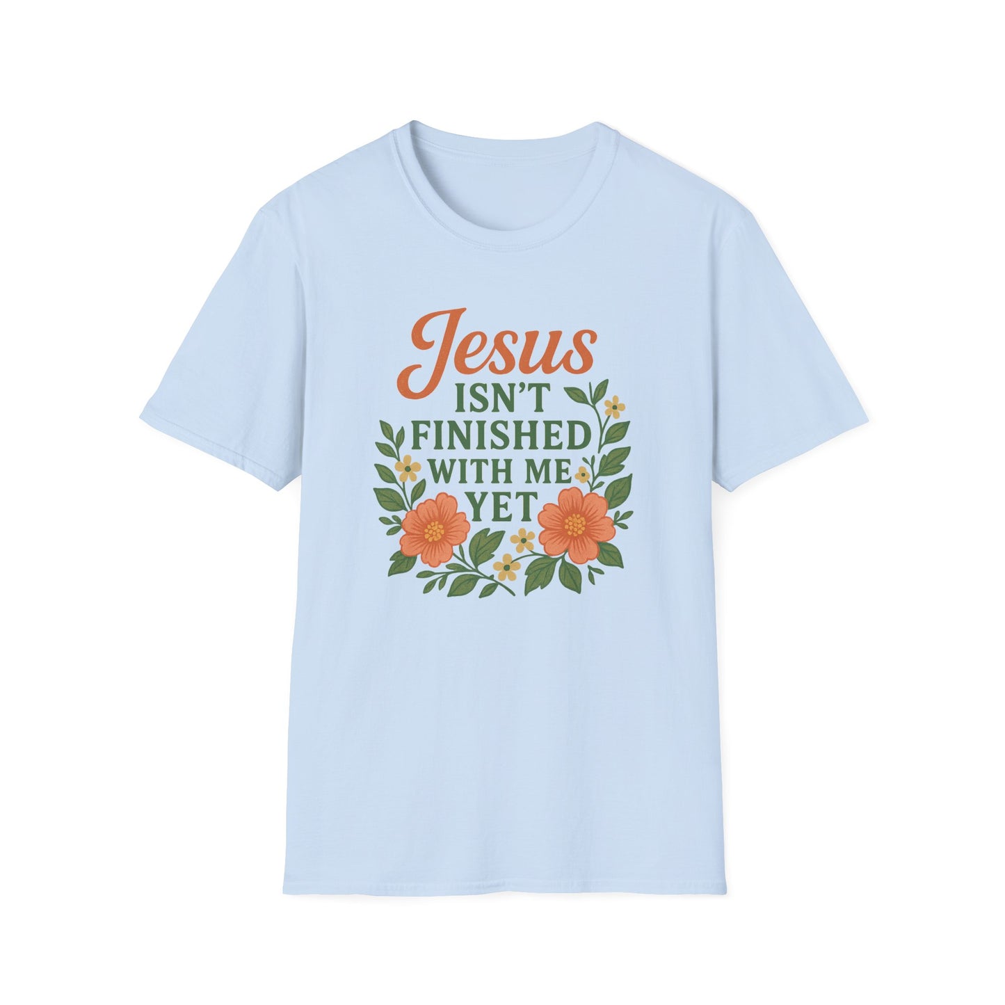 Jesus Isn't Finished T-Shirt