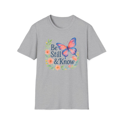 Be Still & Know T-Shirt