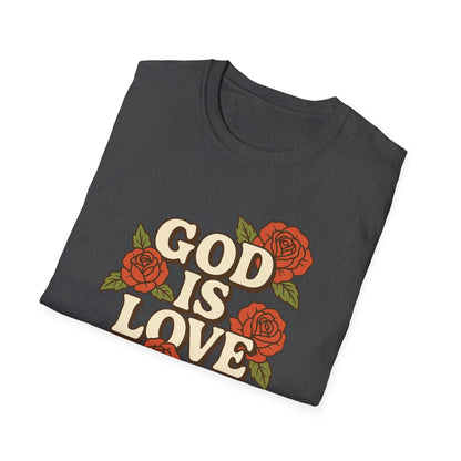 God is Love T-Shirt