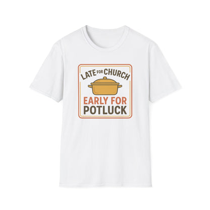Late for Church T-Shirt