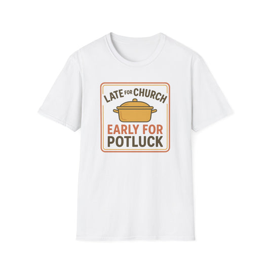 Late for Church T-Shirt