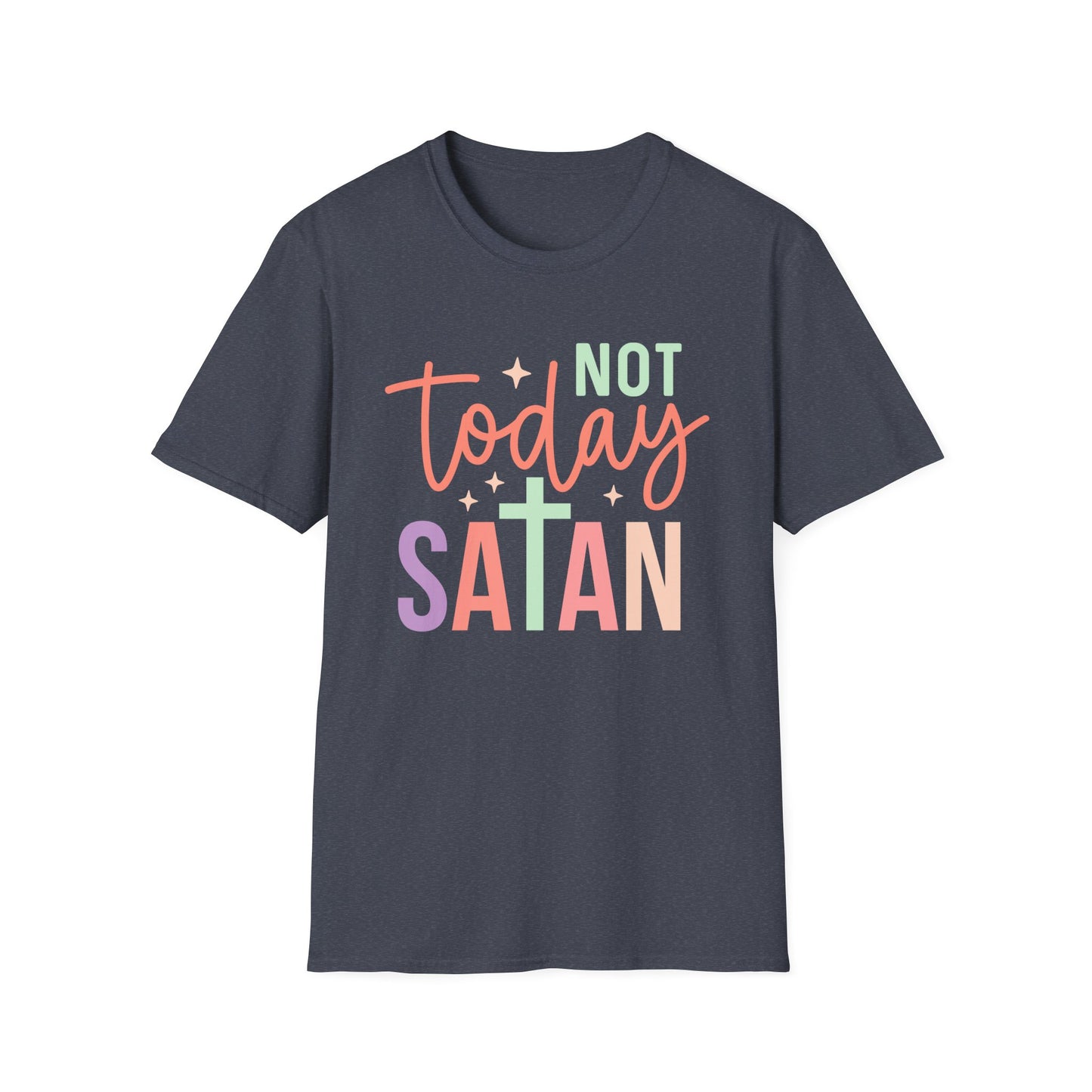 Not Today Satan T-Shirt