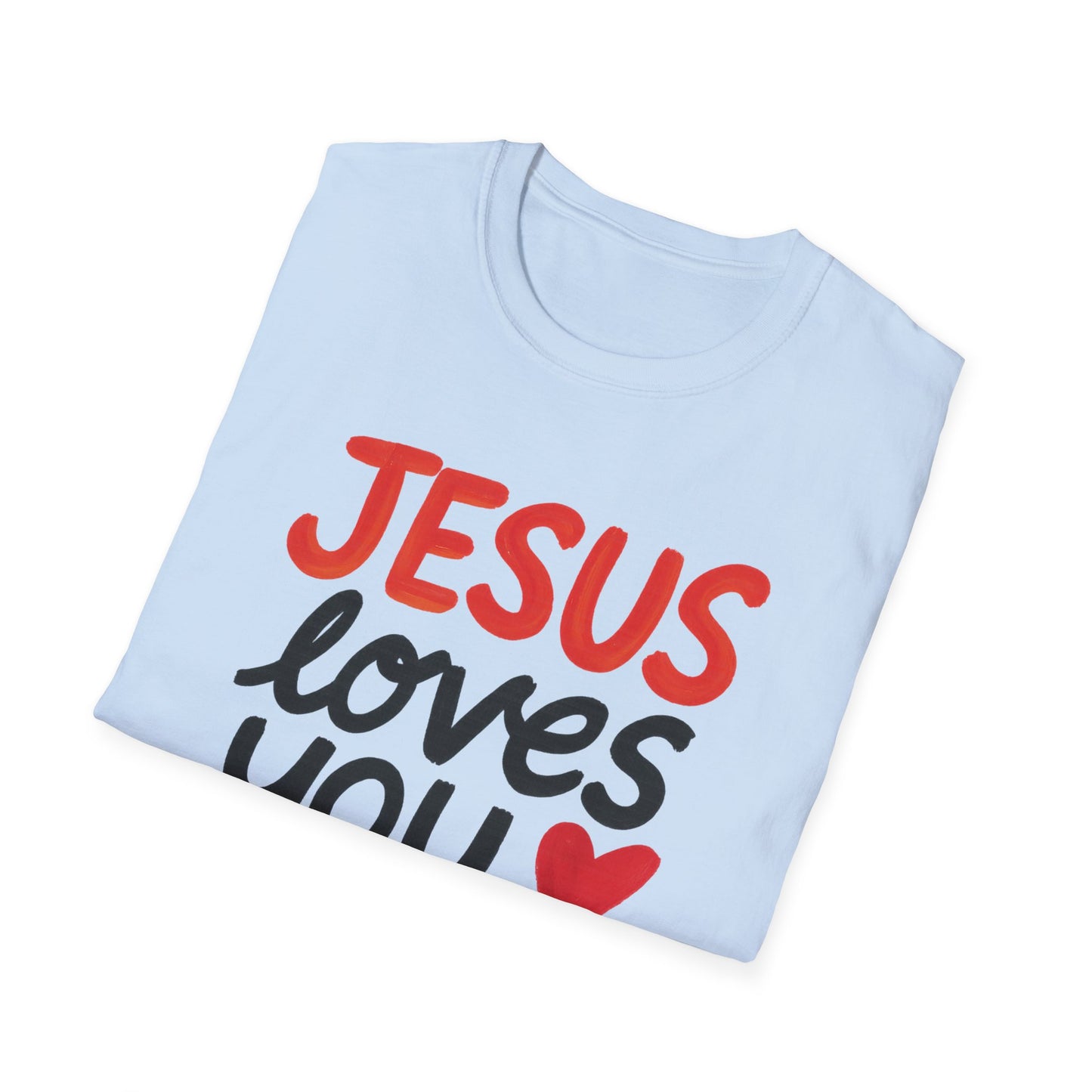 Jesus Loves You T-Shirt