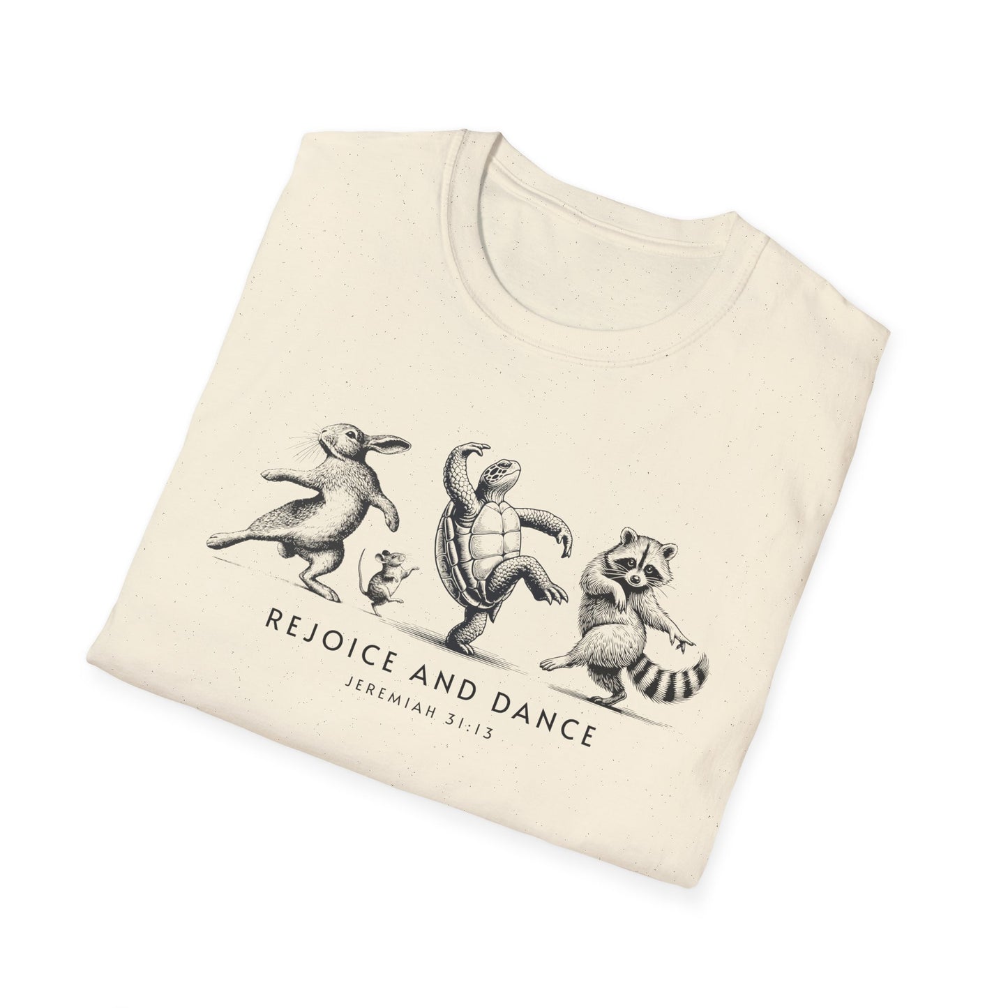 Rejoice and Dance T-Shirt