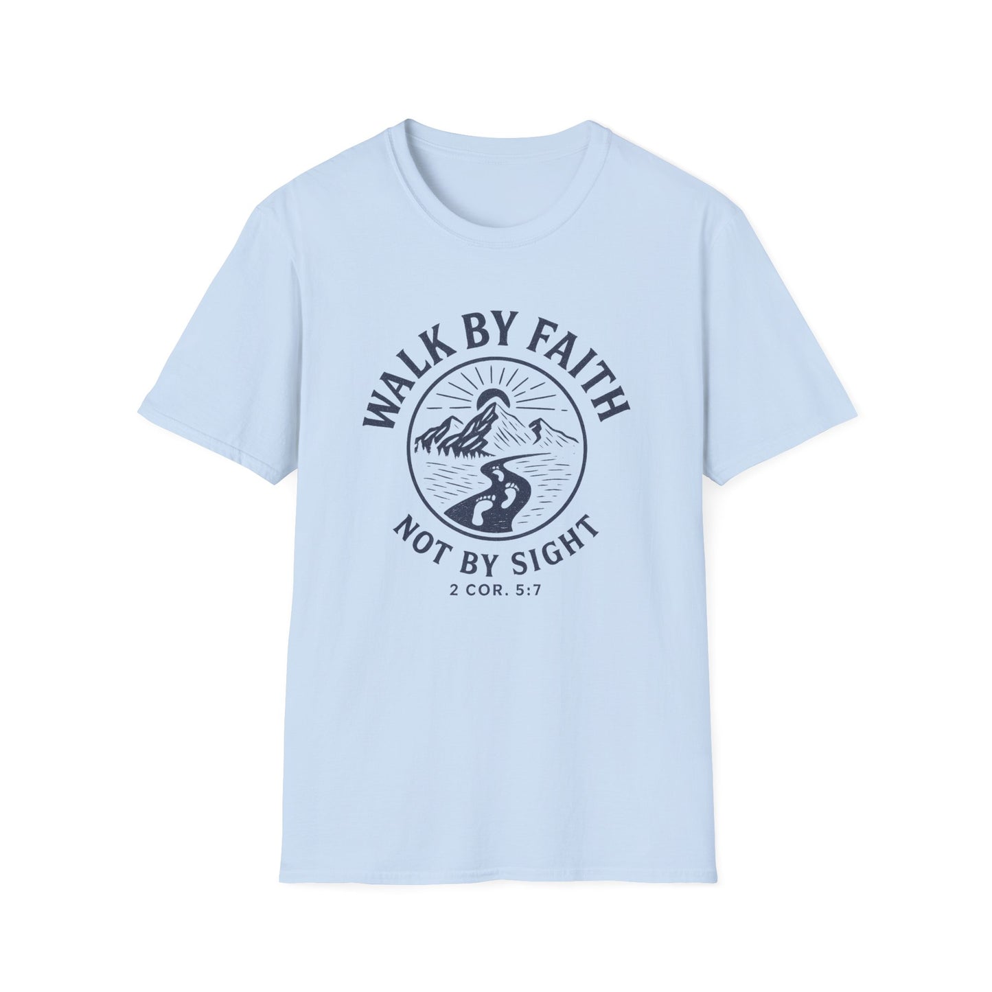 Walk By Faith T-Shirt
