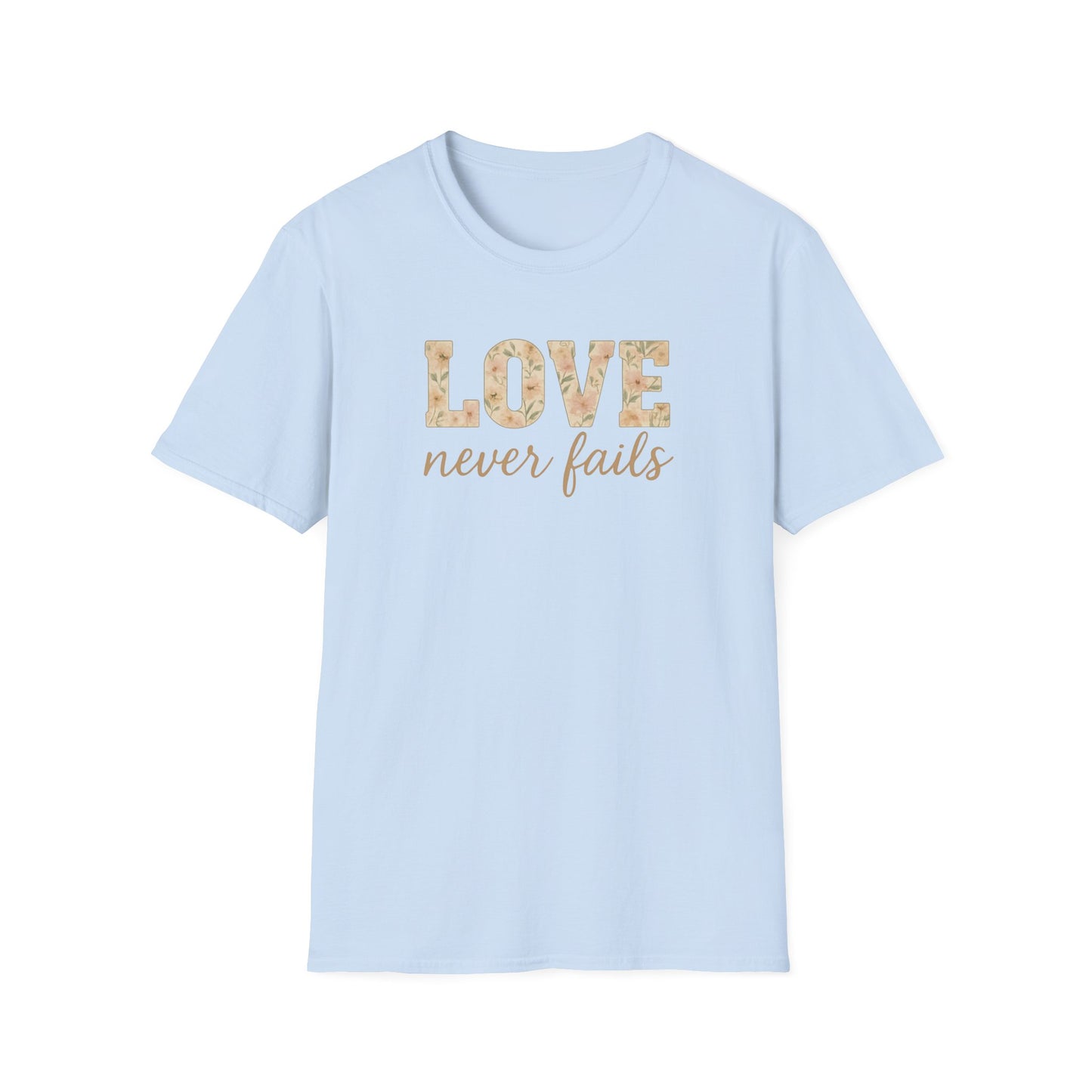 Love Never Fails T-Shirt