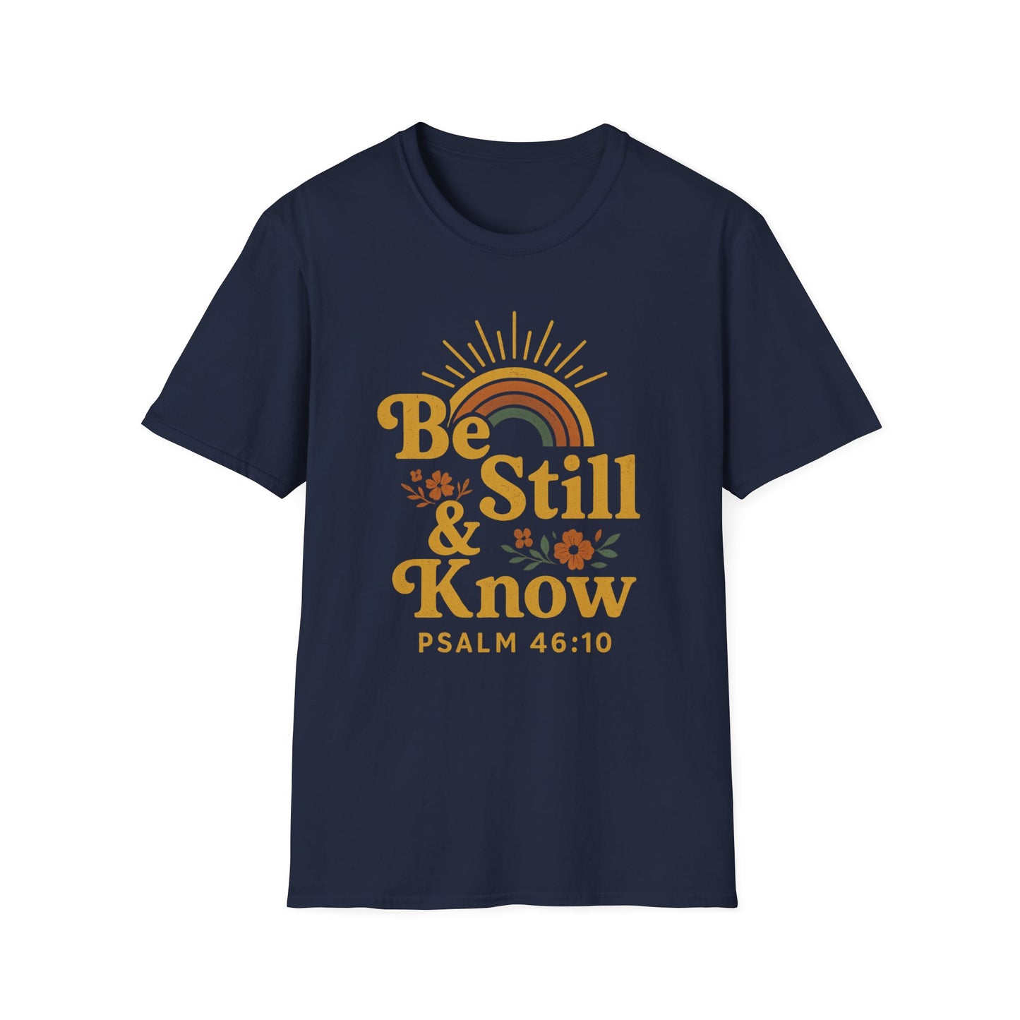 Be Still & Know T-Shirt