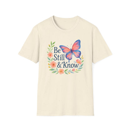 Be Still & Know T-Shirt