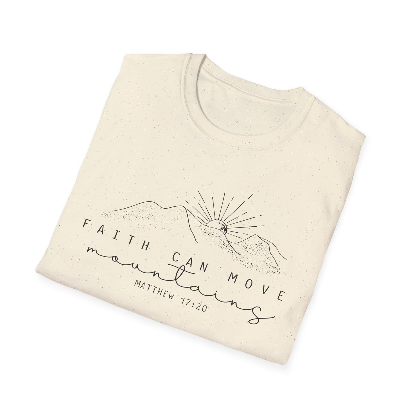Faith Can Move Mountains T-Shirt