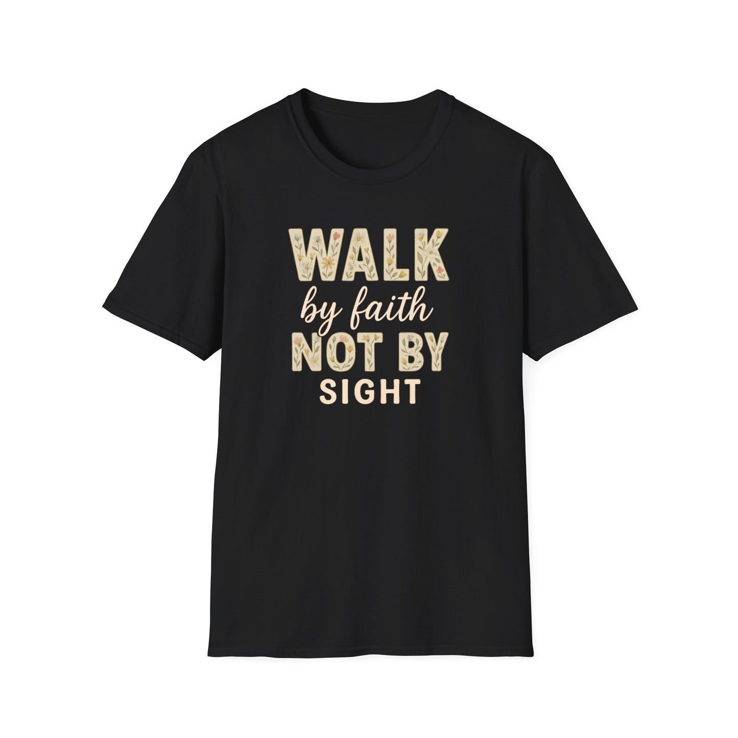 Walk By Faith T-Shirt