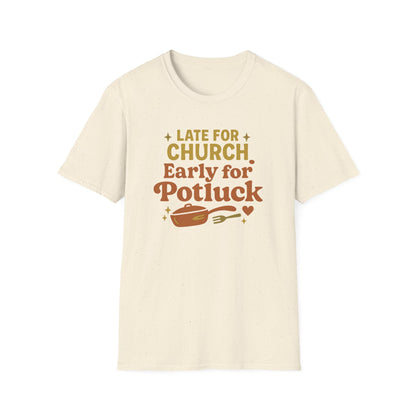 Early For Potluck T-Shirt