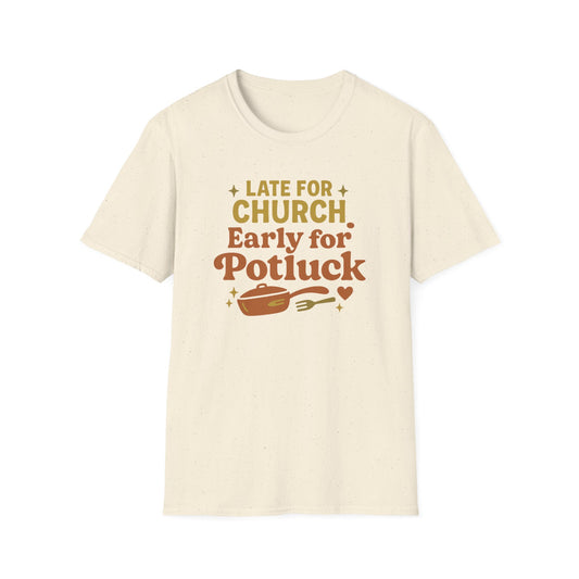 Early For Potluck T-Shirt