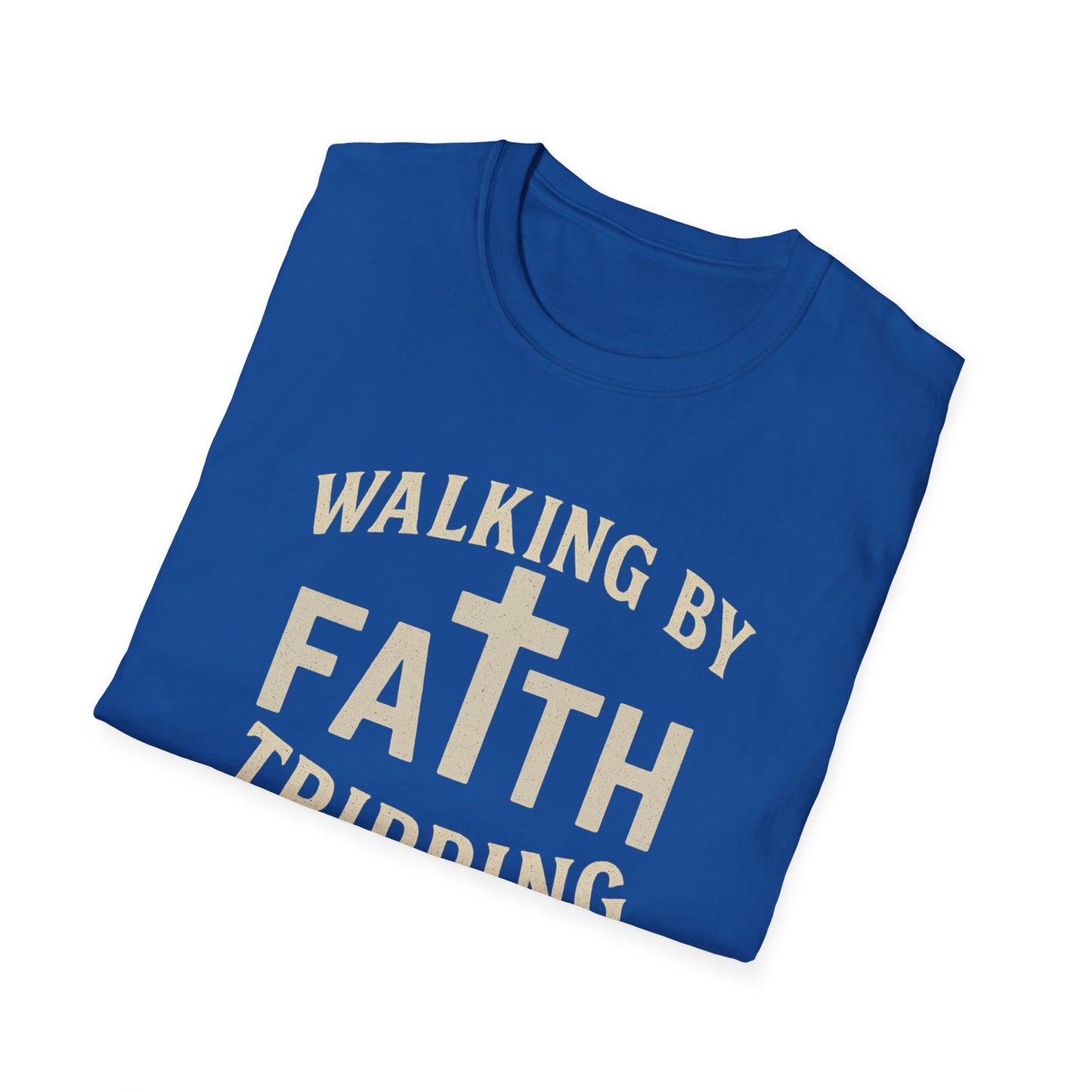Walking By Faith T-Shirt