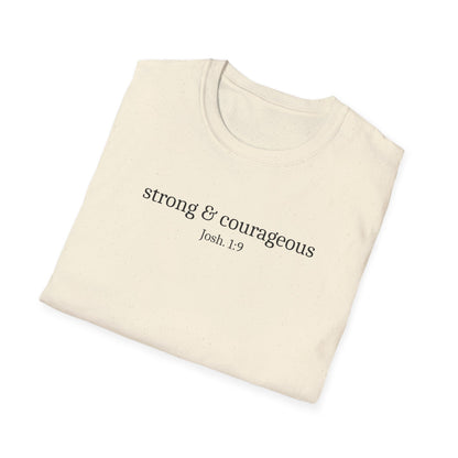Strong & Courageous T-Shirt