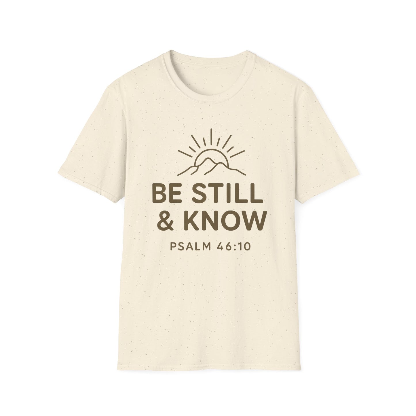 Be Still & Know T-Shirt