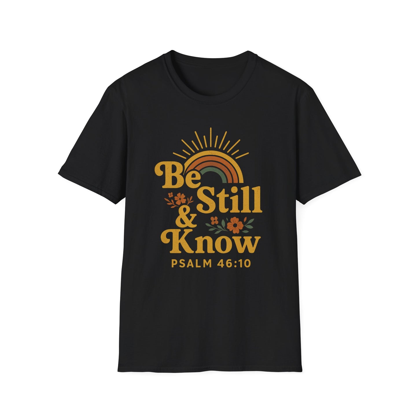 Be Still & Know T-Shirt