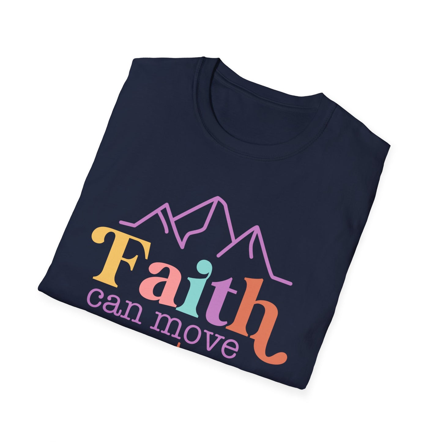 Faith Can Move Mountains T-Shirt