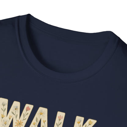 Walk By Faith T-Shirt