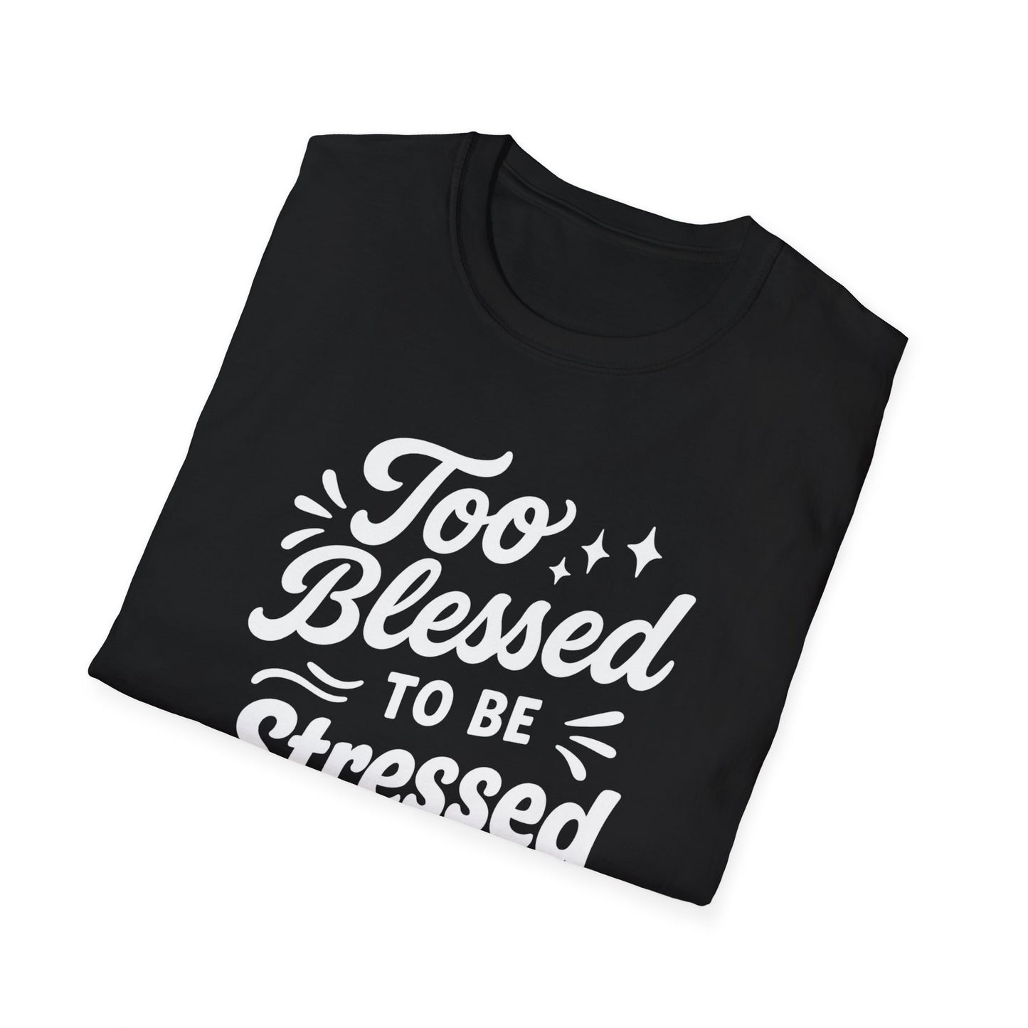 Too Blessed T-Shirt