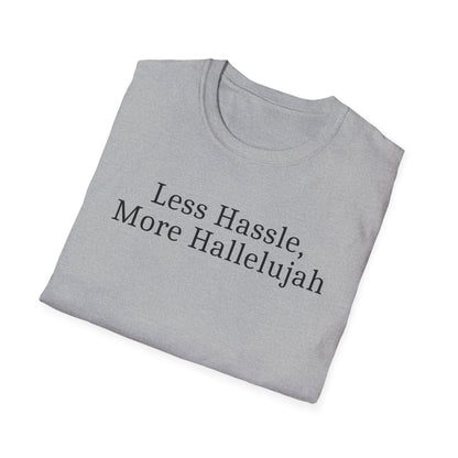 Less Hassle T-Shirt