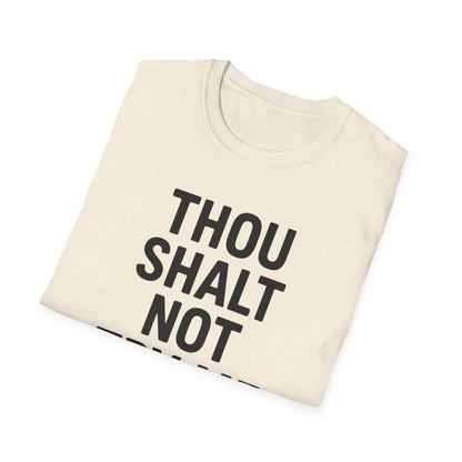 Thou Shalt Not Try Me T-Shirt