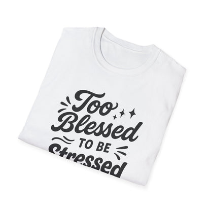 Too Blessed T-Shirt