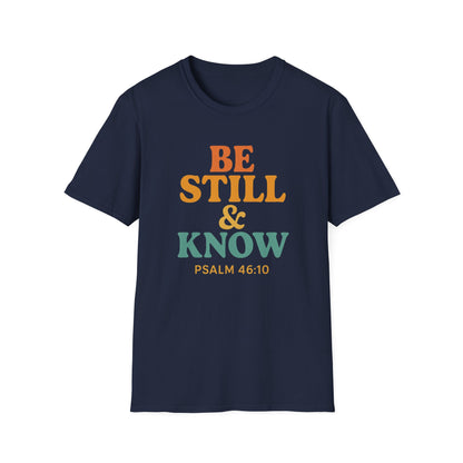 Be Still & Know T-Shirt