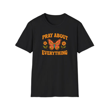 Pray About Everything T-Shirt