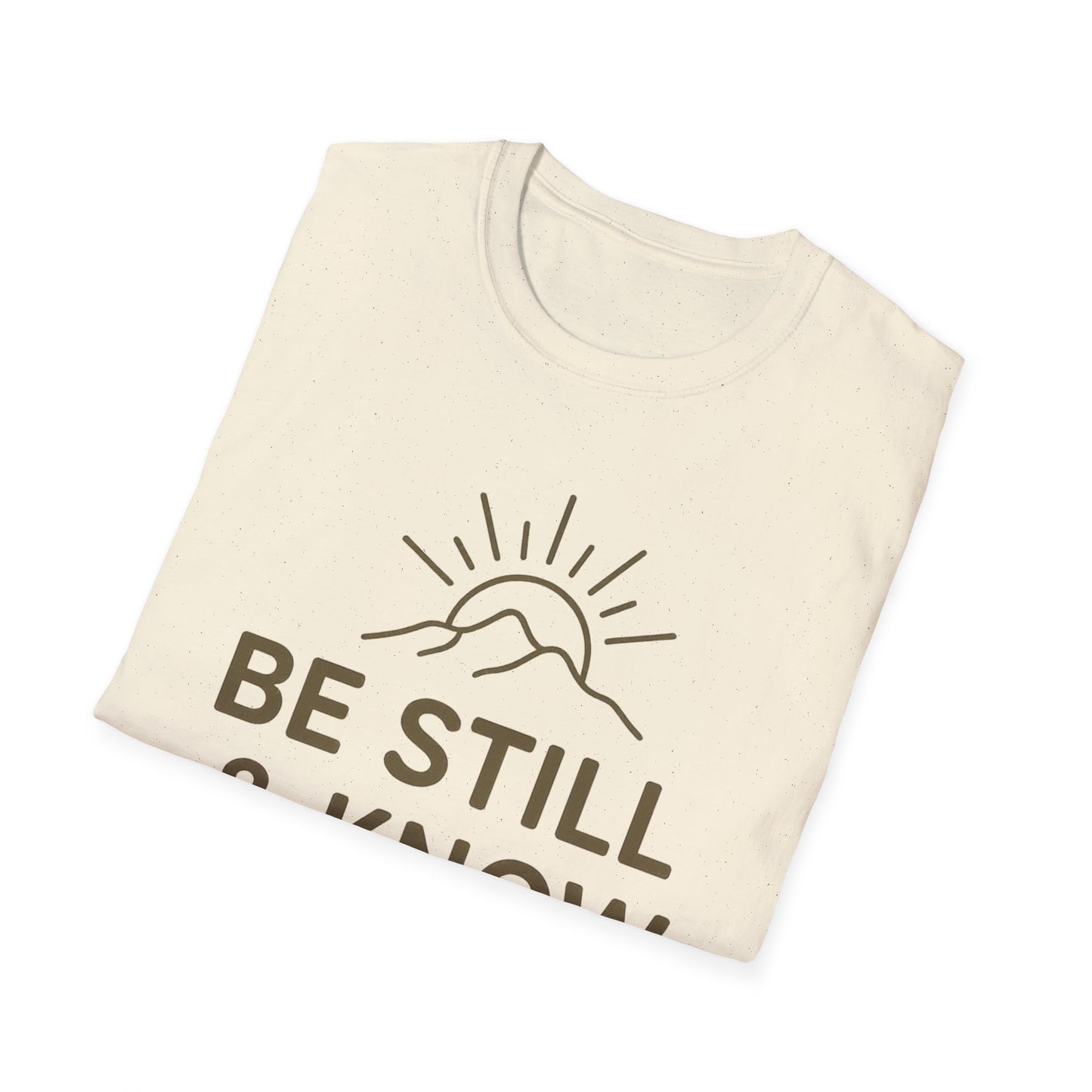 Be Still & Know T-Shirt