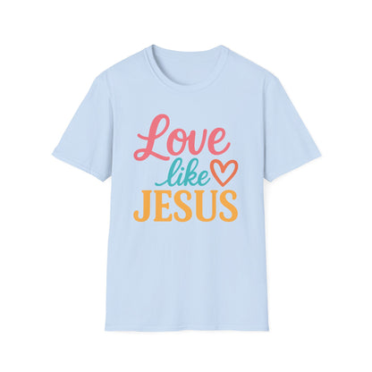 Love Like Jesus T-Shirt