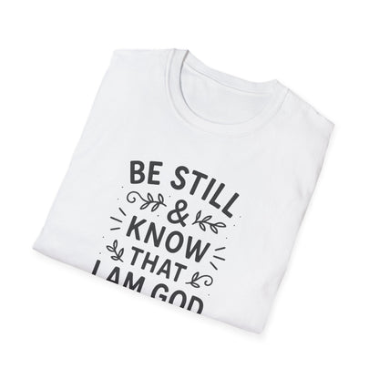 Be Still & Know T-Shirt