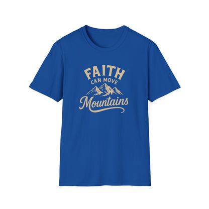 Faith Can Move Mountains T-Shirt