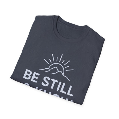 Be Still & Know T-Shirt