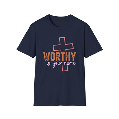 Worthy Is Your Name T-Shirt